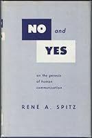 No and Yes: On the Genesis of Human Communication B000OKHGKS Book Cover