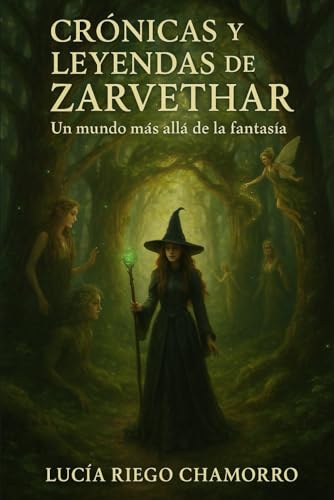 Crónicas y Leyendas de Zarvethar, un mundo más allá de la fantasía