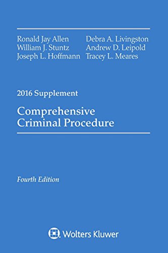 Comprehensive Criminal Procedure: 2016 Case Supplement (Comprehensive Criminal Procedure Supplement)