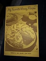 My Favorite Honey Recipes B000EOR44C Book Cover