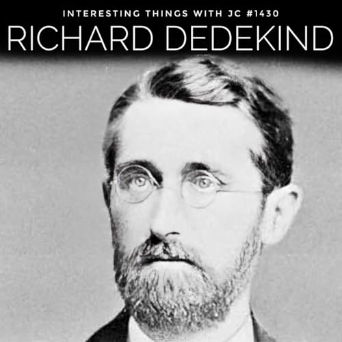 1430: "Richard Dedekind Redefining Number Theory"