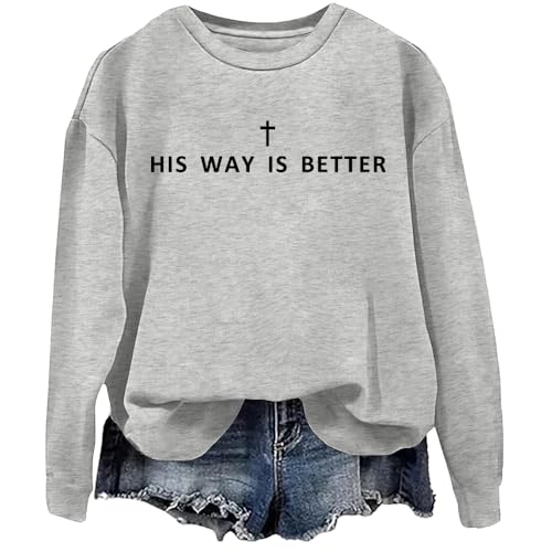 His Way Is Better Sweatshirt Christian Sweatshirt His Way Is Better Hoodie