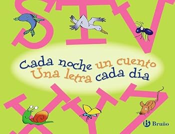 STVXYZ cada noche un cuento una letra cada día / STVXYZ a story each night a letter every day: STUVXYZ