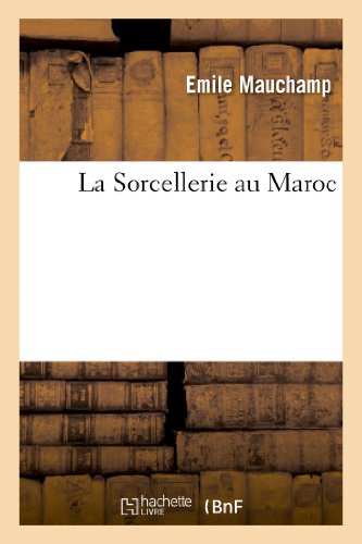 Télécharger La Sorcellerie au Maroc livre En ligne