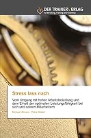 Stress Lass Nach 3841751091 Book Cover