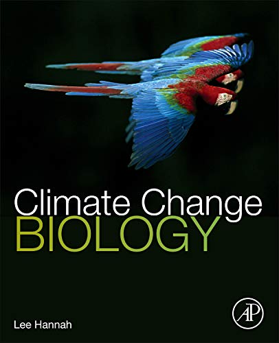 Compare Textbook Prices for Climate Change Biology 1 Edition ISBN 9780123741820 by Hannah, Lee