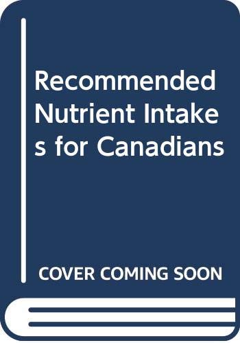 Recommended Nutrient Intakes for Canadians