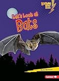 Let's Look at Bats (Lightning Bolt Books &reg;  Animal Close-Ups)