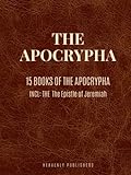 The Apocrypha: 15 Books of The Apocrypha (Annotated)