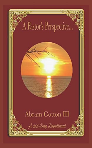 A Pastor's Perspective: A 365-Day Devotional