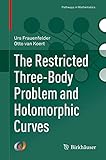 The Restricted Three-Body Problem and Holomorphic Curves (Pathways in Mathematics)