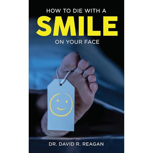 How to Die With a Smile on Your Face (Written by David R. Reagan) episode artwork