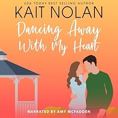 Dancing Away With My Heart (A Small Town Southern Romance) cover art