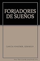 FORJADORES DE SUEÑOS 6077666270 Book Cover