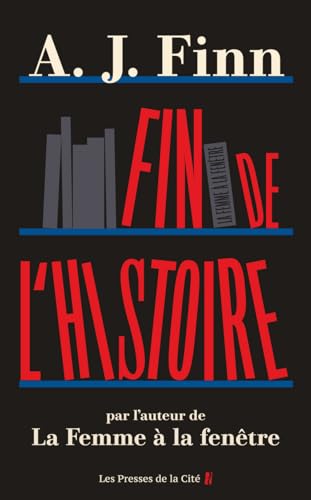 FIN DE L'HISTOIRE : THRILLER NOUVEAUTÉ 2024 PAR L'AUTEUR DE LA FEMME À LA FENÊTRE (UN FILM NETFLIX)
