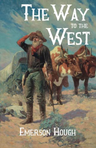 The Way to the West: and the Lives of Three Ear... 1774267691 Book Cover