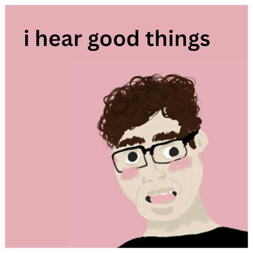 i hear good things cover art