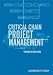 Critical Chain Project Management (Artech House Technology Management and Professional Development Library)