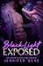 Black Light: Exposed (Black Light Series Book 2)