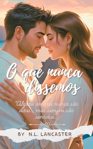 O QUE NUNCA DISSEMOS