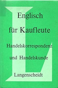 Paperback Englisch für Kaufleute. Handelskorrespomdenz und Handelskunde. [German] Book