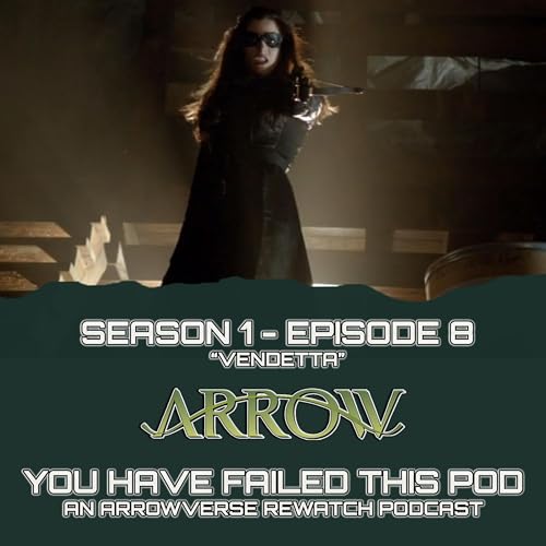 The Huntress Is the WORST Part of Season 1 | Arrow S1E08 Review and Recap | "Vendetta"