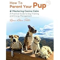 How to Parent Your Pup