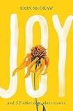 Joy: And 52 Other Very Short Stories