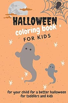 halloween coloring book for kids: A Collection of Coloring Over 20 Page with Cute Scary Things Such as Ghosts, Witches, Haunted Houses and More