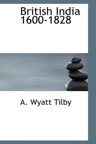 Buy British India 1600-1828 — BookShops.in