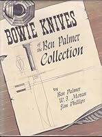 Bowie Knives of the Ben Palmer Collection 0932572243 Book Cover