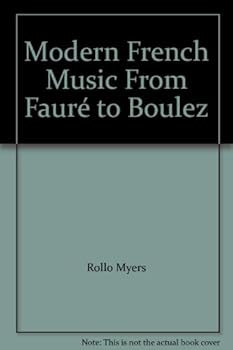 Hardcover Modern French Music From Fauré to Boulez Book
