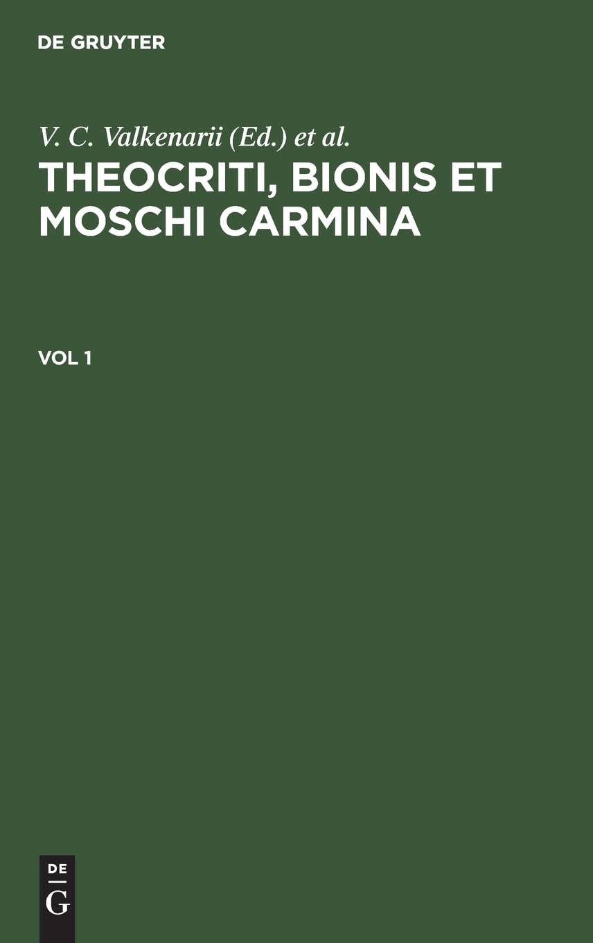 Theocriti, Bionis Et Moschi Carmina. Vol 1