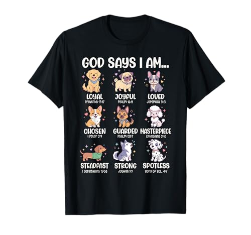 God Says I Am Bible Verses for Christian Dog Lover T-Shirt