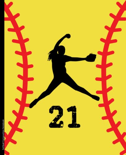 Softball Composition Notebook #21: Wide Ruled Softball Composition Notebook | 120 Pages, Softball Pitcher