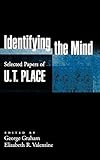 t t usha facebook  Identifying the Mind: Selected Papers of U. T. Place (Philosophy of Mind Series)