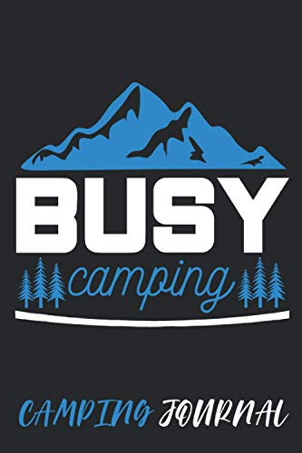 Camping Log Book: Perfect Journal Camping and RV Travel Gift for Campers | The Ultimate Family Camping Record Book and Tracker for Trips with Prompts ... Adventures ( Daily Book Creative for Camps) image 2