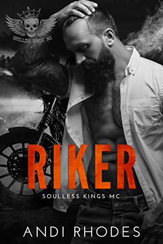 Riker: Soulless Kings MC