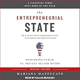 The Entrepreneurial State: Debunking Public vs. Private Sector Myths