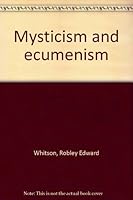 Mysticism and ecumenism B0007DLW20 Book Cover