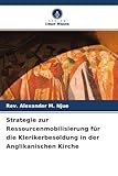 Strategie zur Ressourcenmobilisierung für die Klerikerbesoldung in der Anglikanischen Kirche