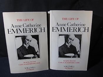Paperback The Life of Anne Catherine Emmerich (2 Volume Set) Book