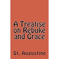A Treatise on Rebuke and Grace