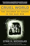Cruel World: The Children of Europe in the Nazi Web