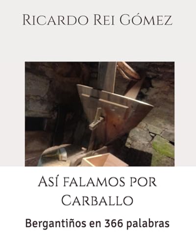 Así falamos por Carballo: Bergantiños en 366 palabras