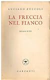 La freccia nel fianco.