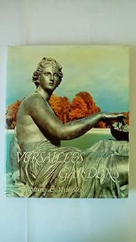 Hardcover Versailles Gardens: Sculpture and Mythology (English and French Edition) Book