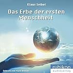 Das Erbe der ersten Menschheit