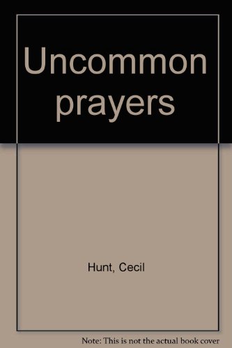 Uncommon prayers B0007EGFI0 Book Cover