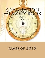 Graduation Memory Book 1511715677 Book Cover